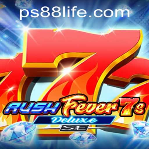 Rush Fever 7s Deluxe SE: Gaming Phenomenon